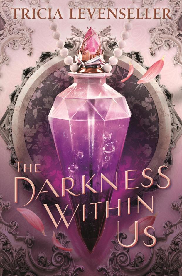 "The Darkness Within Us" by Tricia Levenseller (Feiwel & Friends)